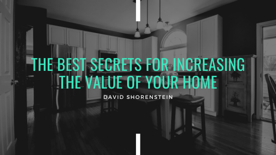The Best Secrets For Increasing The Value Of Your Home
